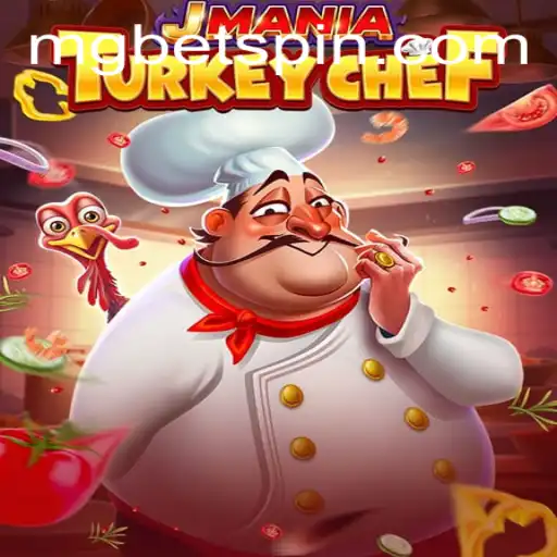 Experience the Culinary Delights of JManiaTurkeyChef with MGBET